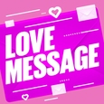 LOVE MESSAGE